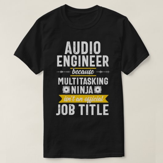 Multitasking Ninja Sound Engineer Audio Engineerin T-Shirt (Design vorne)