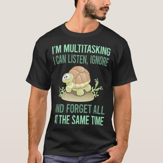 Multitasking - Schildkröte 12 T-Shirt (Vorderseite)