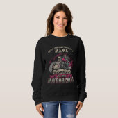Mum biker chick motorcycle never underestimate sweatshirt (Vorne ganz)