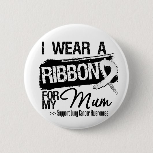 Mum Lungenkrebs Ribbon Button (Vorderseite)