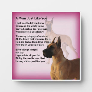 Mum Poem Plaque - Großartiges Design für Dane Hund Fotoplatte