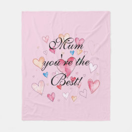 Mum You're the Best Mother's Day  Fleecedecke