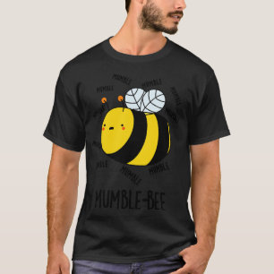 Mumble Bee Funny Insect Pub 1 T-Shirt