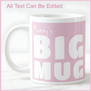 Mummy Big Tasse Pink C52 Funny Novelty Mama Mommy