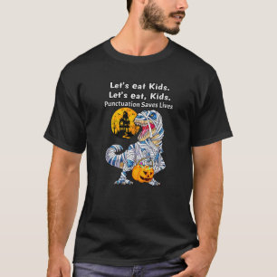 Mummy Dinosaurier Funny essen wir Kids Punctuation T-Shirt
