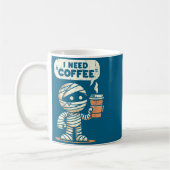 Mummy Halloween I Need Coffee Funny Sarcastic Caff Kaffeetasse (Links)