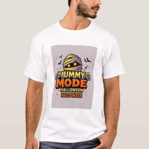Mummy-Modus – Halloween T-Shirt
