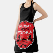 Mummy Needs Vodka Schürze (InSitu)