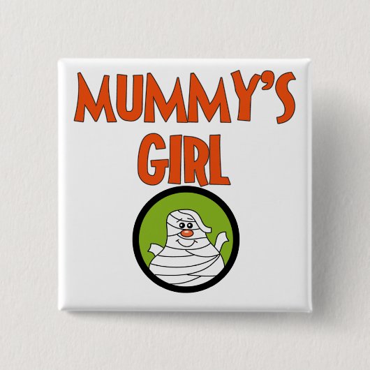 Mummy's Girl T - Shirt and Gifts Button (Vorderseite)