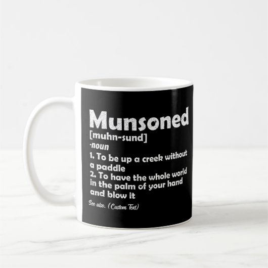 Munsoned Funny Definition Beschreibung Personalisi Kaffeetasse (Links)