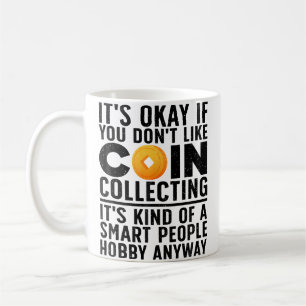 Münzensammelkunst für Münzensammler Numismatik Kaffeetasse
