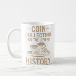 Münzensammeln aus Liebe zur Geschichte Numismatik Kaffeetasse