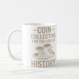 Münzensammeln aus Liebe zur Geschichte Numismatik Kaffeetasse