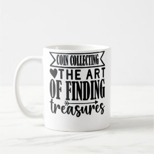 Münzensammeln Die Kunst, Schätze Münze zu finden  Kaffeetasse
