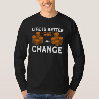 Münzensammeln mit Wechselgeld Münzsammler T-Shirt