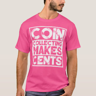 Münzensammeln rechnet sich Numismatik T-Shirt