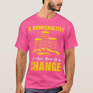 Münzensammeln Sammler Numismatik Lustige Münze C T-Shirt