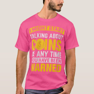 Münzensammeln Sammler Numismatik Lustige Münze C T-Shirt