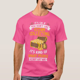 Münzensammler Anfänger Pennies Geld T-Shirt