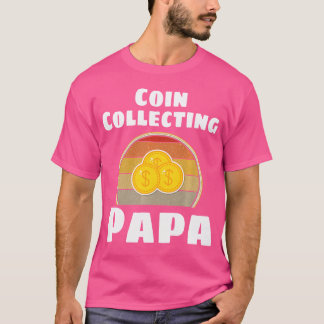 Münzensammler Lustiger Münzensammelnder Papa Großv T-Shirt