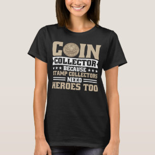 Münzsammeln Hobby Numismatist Numismatistische Mün T-Shirt