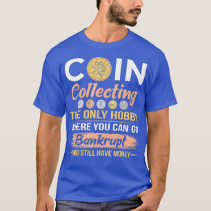 Münzsammlungen Sonnige Numismatikkollektoren Männe T-Shirt