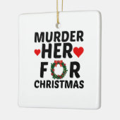 MURDER IHR FÜR CHRISTEN KERAMIKORNAMENT (Links)