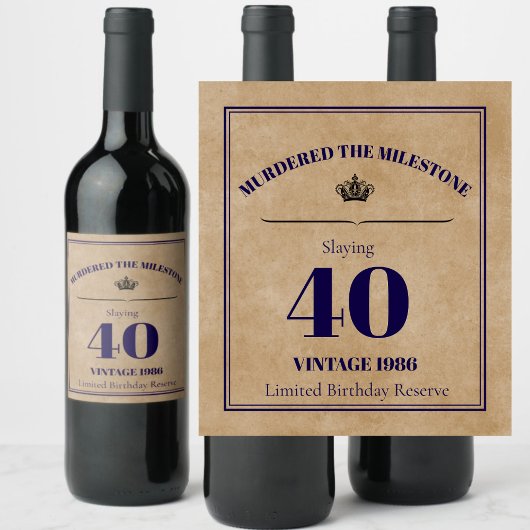 Murdered the Milestone 40th Birthday Wine Label |  Weinetikett