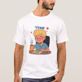 Müred Office Worker Cartoon - Funny Coffee & Work T-Shirt (Vorderseite)