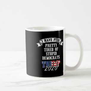 Müred Stupid Demokraten Trump 2020 US-Flagge Ptsd Kaffeetasse