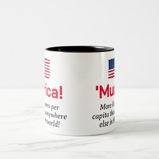 Murica... Mehr Karens pro Kopf Zweifarbige Tasse (Mittel)