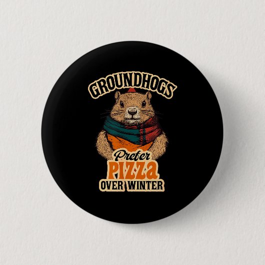 Murmeltiere bevorzugen Pizza statt Winterspaß Febr Button (Vorderseite)