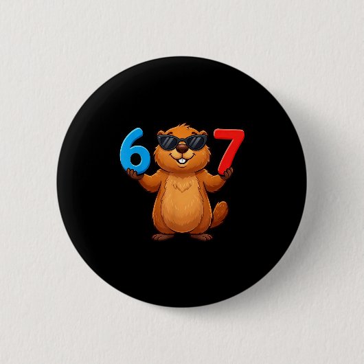 Murmeltiers sechs sieben Tropf 67 Meme lustig 6-7 Button (Vorderseite)