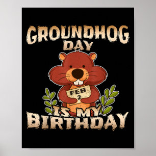 Murmeltiers Tag Ist Mein Geburtstag Poster