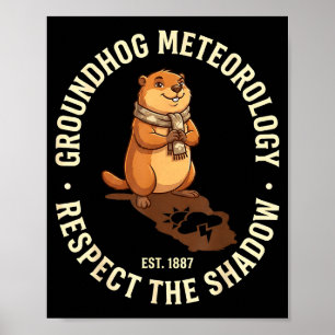 Murmeltiers Tag Respektiere Den Schatten Meteorolo Poster