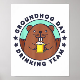 Murmeltiers Tag Trinkteam Lustige Männer Frauen Bi Poster
