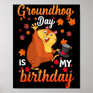 Murmeltiertag ist mein Geburtstag 2. Februar, Froh Poster