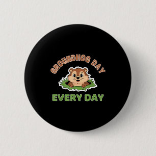 Murmeltiertag Jeden Tag Spaß Murmeltier  Button