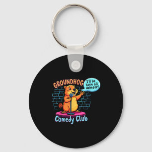 Murmeltiertag-Komödie Stand-up Wetter Sarkasmus Fr Schlüsselanhänger