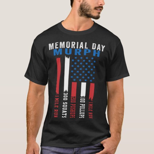 Murph Challenge American Memorial Day Workout Gym T-Shirt (Vorderseite)