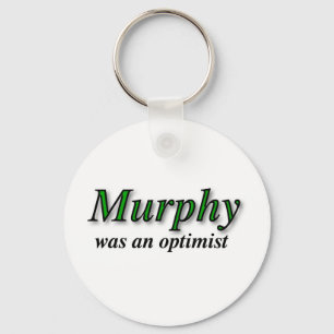 Murphy war ein Optimist - Murphys Gesetz Schlüsselanhänger