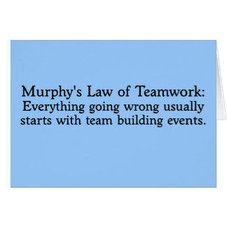 Murphys Gesetz für Teamwork