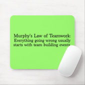 Murphys Gesetz für Teamwork Mousepad (Mit Mouse)
