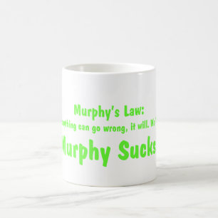 Murphys Gesetz….Murphy ist zum Kotzen! Kaffeetasse