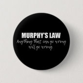 Murphy's Law Button (Vorderseite)