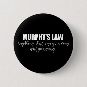 Murphy's Law Button