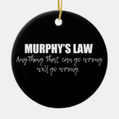Murphy's Law Keramik Ornament (Vorne)