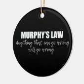 Murphy's Law Keramik Ornament (Links)