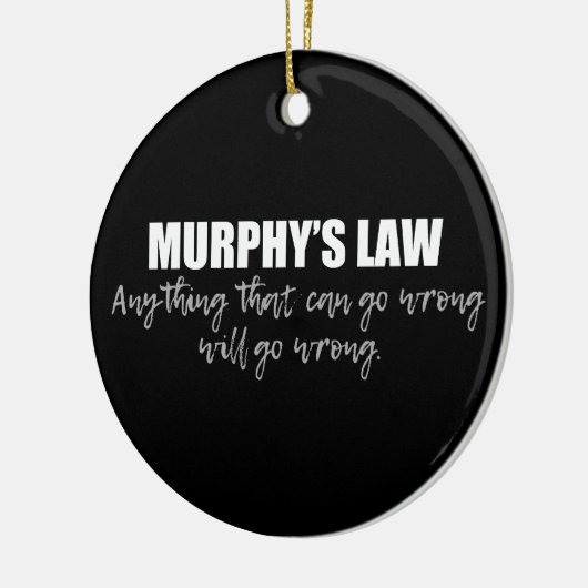 Murphy's Law Keramik Ornament (Links)