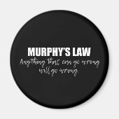 Murphy's Law Magnet (Vorne)